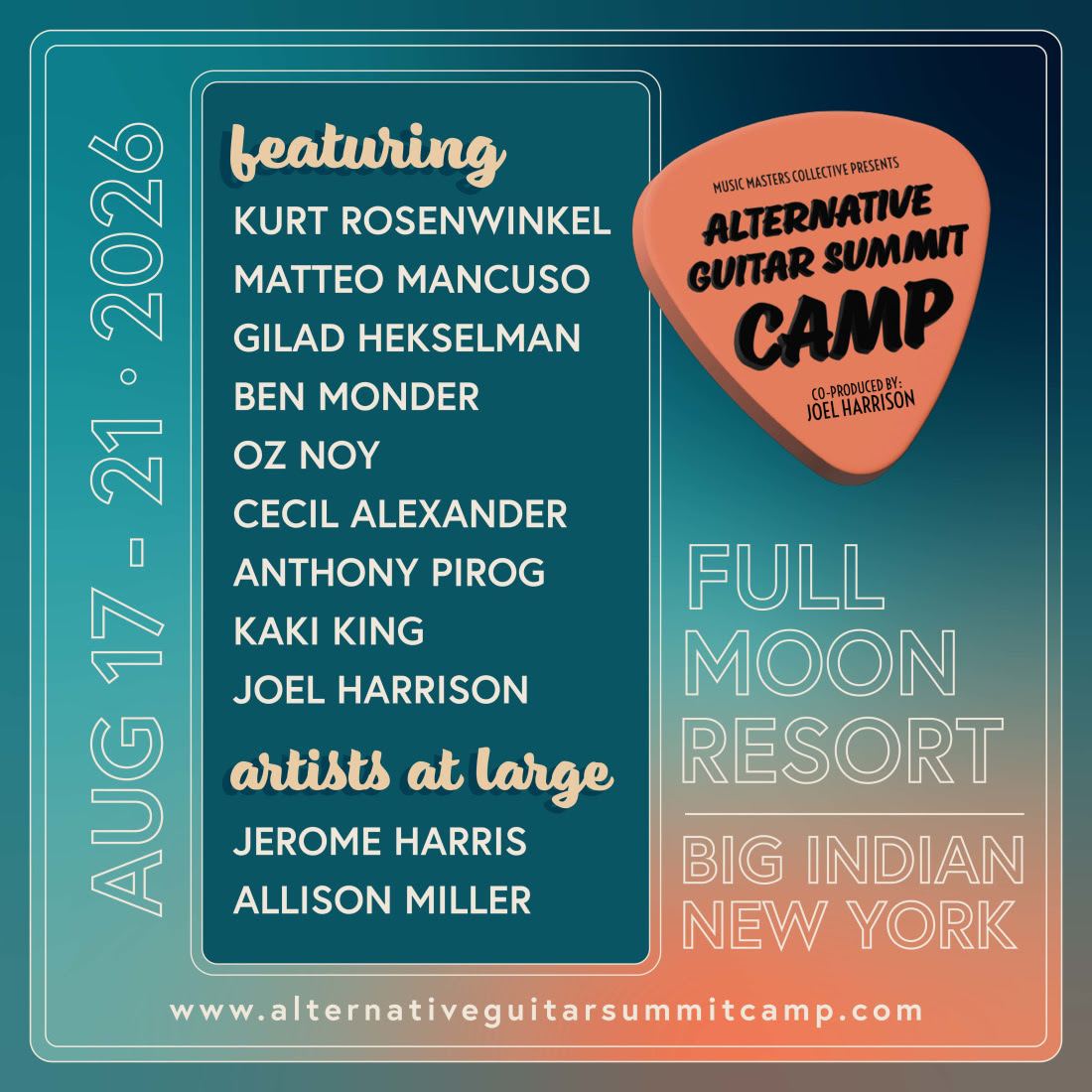 Promotional poster for the 2026 Alternative Guitar Summit Camp featuring Kurt Rosenwinkel, Matteo Mancuso, Gilad Hekselman, Ben Monder, Oz Noy, Cecil Alexander, Anthony Pirog, Kaki King, Joel Harrison, Jerome Harris, and Allison Miller. August 17–21, 2026 at Full Moon Resort in Big Indian, New York.
